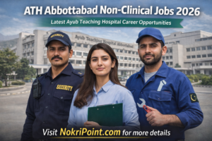 ATH Abbottabad Non-Clinical Jobs 2026 Latest Exciting Advertisement