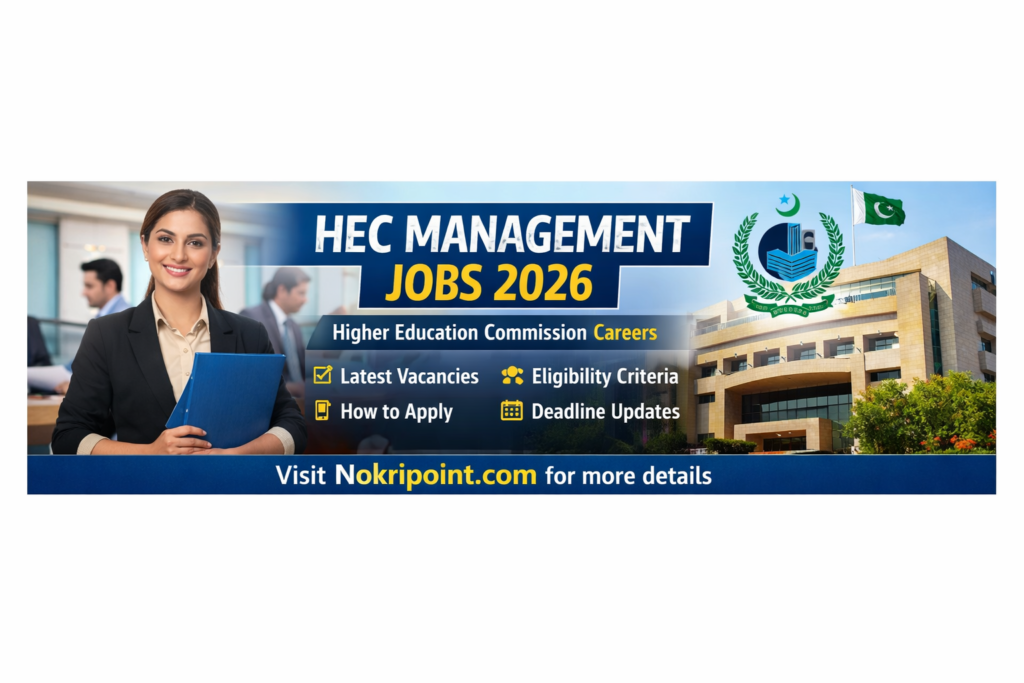 HEC Management Jobs 2026 Latest Advertisement | Higher Education Commission Careers