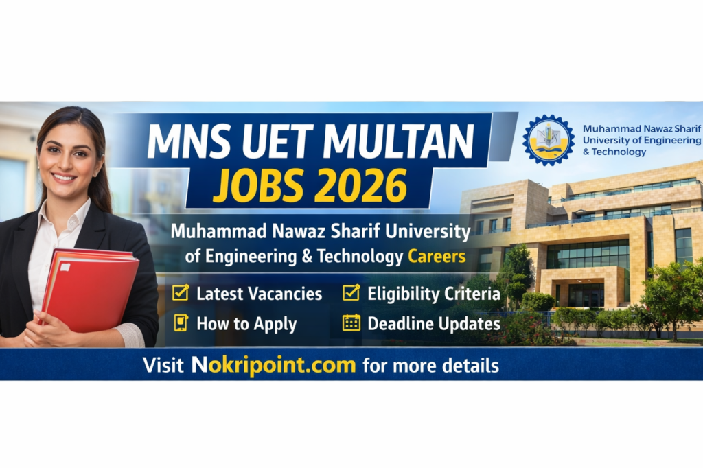 MNS UET Multan Jobs 2026 Latest Advertisement | Muhammad Nawaz Sharif University of Engineering and Technology Careers