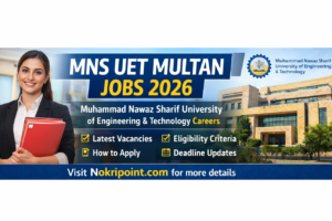 MNS UET Multan Jobs 2026 Latest Advertisement | Muhammad Nawaz Sharif University of Engineering and Technology Careers