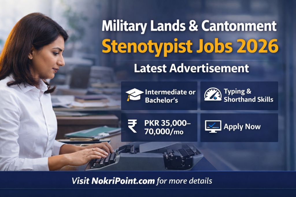 Military Lands and Cantonment Stenotypist Jobs 2026 –  Latest Exciting Vacancies