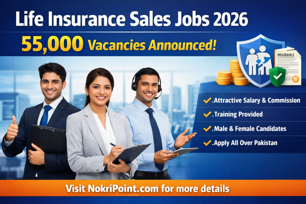 Life Insurance Sales Jobs 2026 Exciting Advertisement – 55,000 Vacancies
