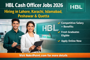 HBL Cash Officer Jobs 2026 in Pakistan – Apply for Exciting Bank Vacancies