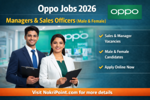 Oppo Jobs for Managers and Sales Officers 2026 – Exciting Vacancies