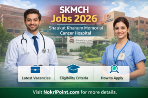 Shaukat Khanum Hospital SKMCH Jobs 2026 in – Exciting Vacancies Online Apply